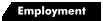 Employment
